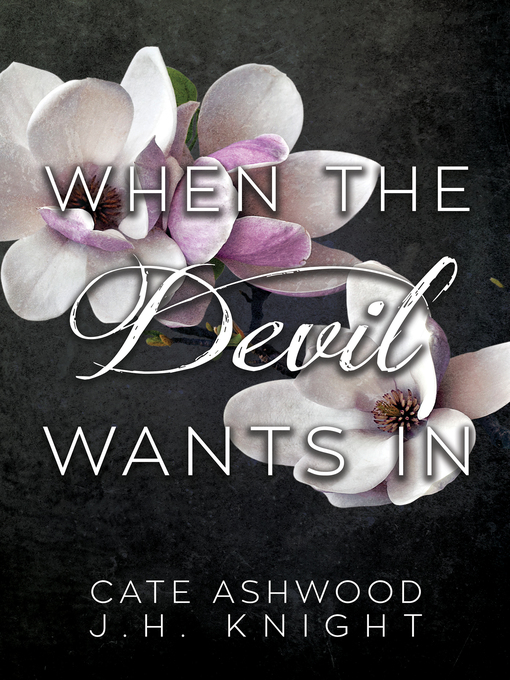 Title details for When the Devil Wants In by Cate Ashwood - Available